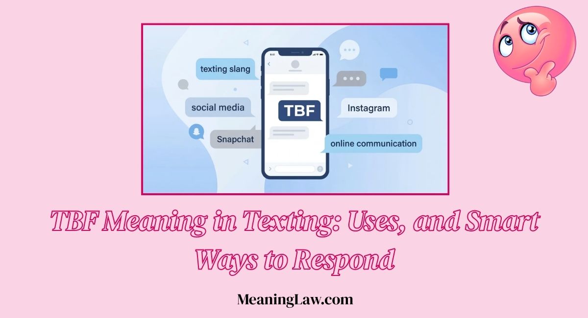TBF Meaning in Texting