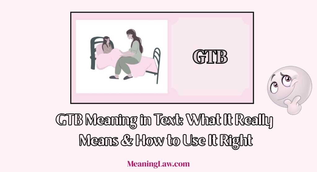 GTB Meaning in Text