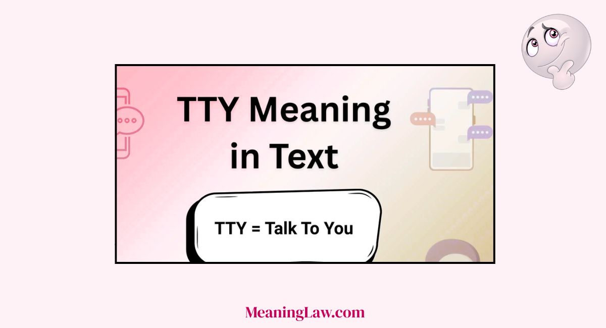 TTY Meaning in Text