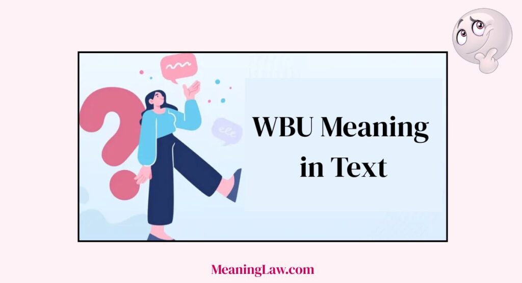 WBU Meaning in Text