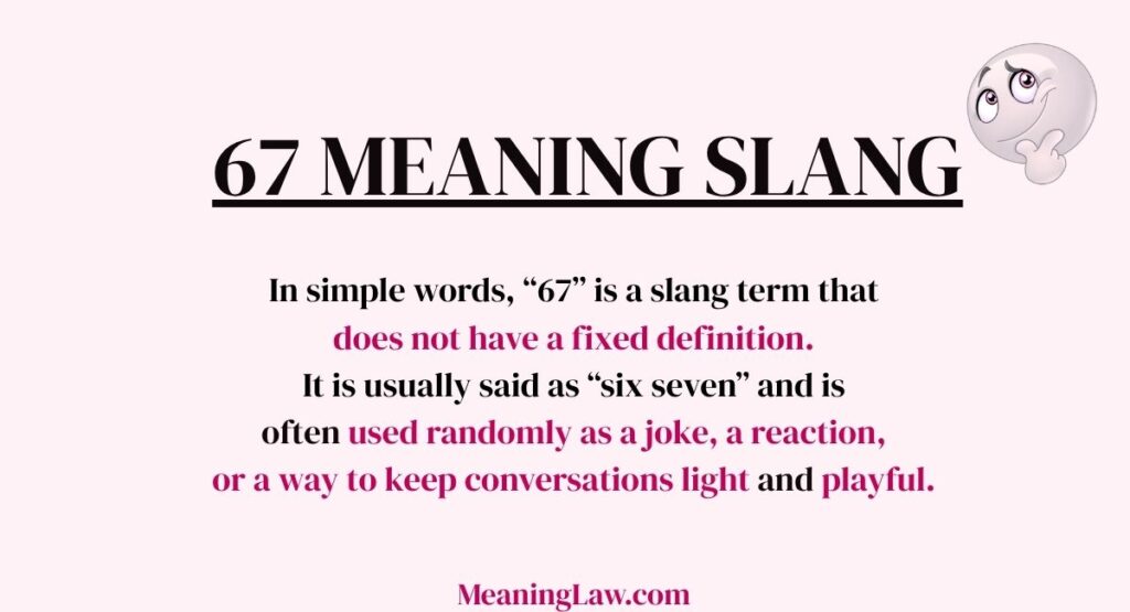 67 Meaning Slang