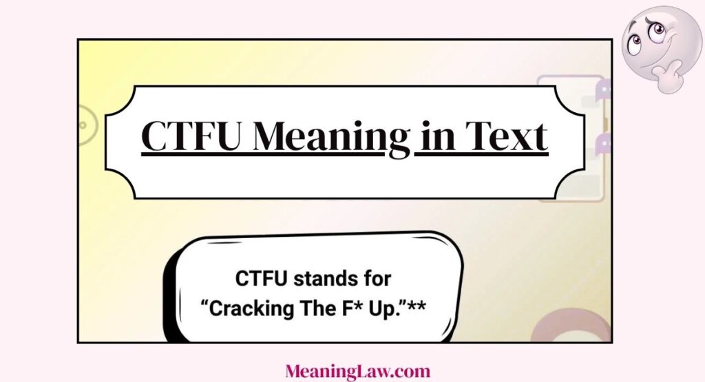 CTFU Meaning in Text