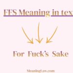 FFS Meaning in Text