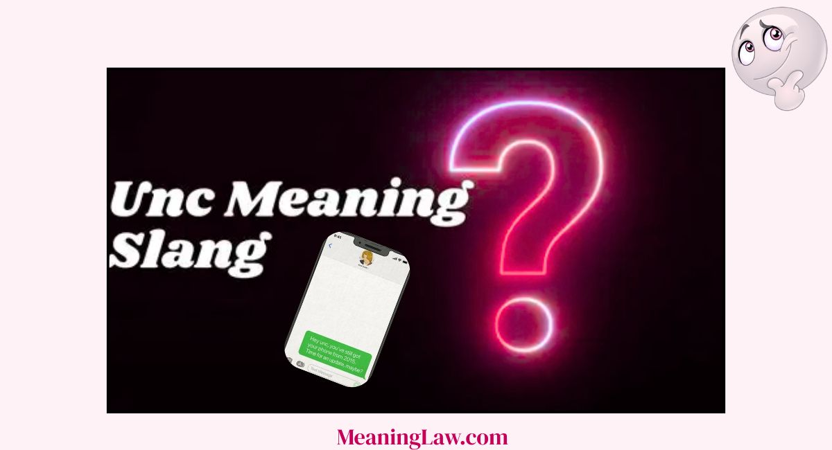 Unc Meaning in Slang