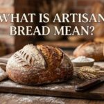 What Is Artisan Bread Mean?