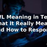 AWL Meaning in Text: What It Really Means and How to Respond
